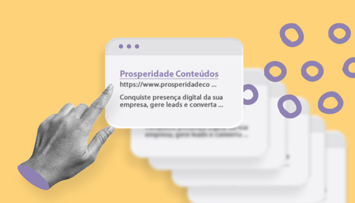 Ilustração: uma mão com o indicador levantado toca uma página de resultado do Google. O link é o da Prosperidade Conteúdos.